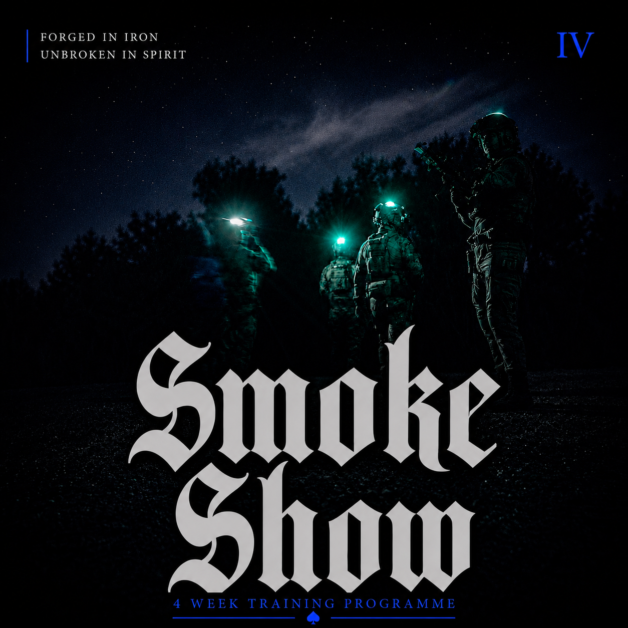 Smoke Show (4 Weeks)