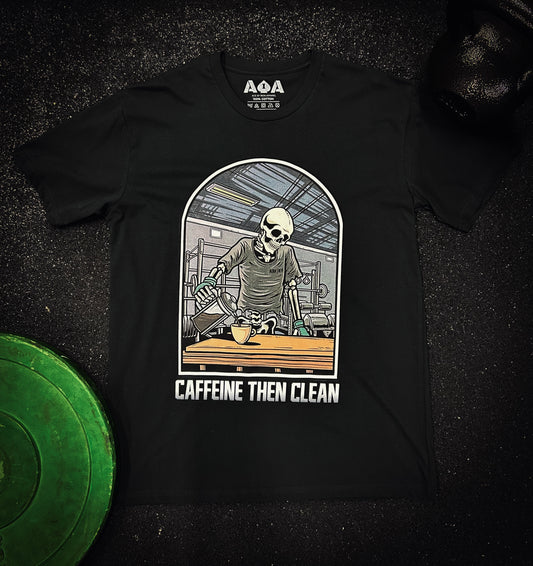 'Caffeine Then Clean' T-Shirt